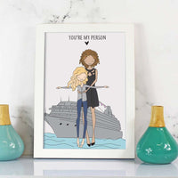 Framed Personalized Friends Portrait with the quote "You're My Person," showcasing two friends mimicking the iconic Titanic pose on a cruise ship. A unique cruise vacation keepsake, maid of honor gift, or best friend anniversary present.
